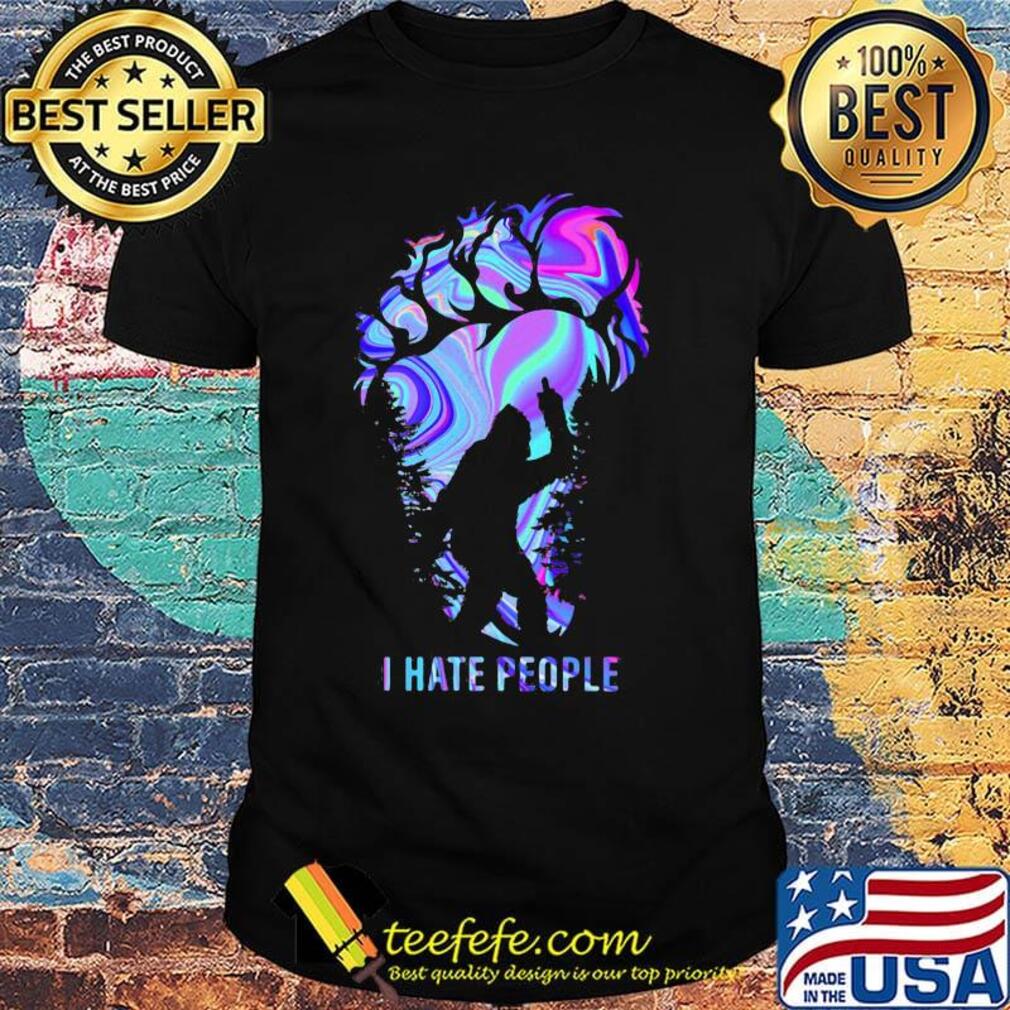 Bigfoot hiding in the mountains i hate people shirt