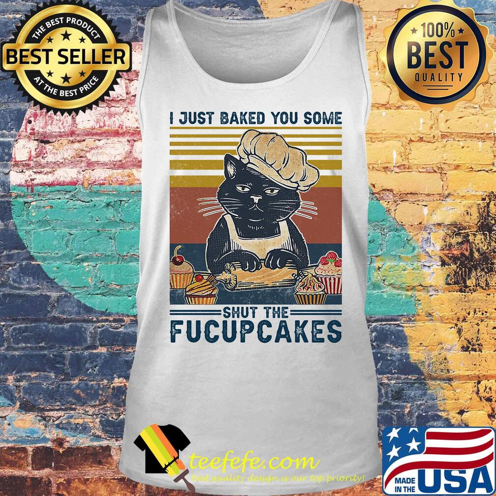 Black cat i just baked you some shut the fucup cake vintage retro s Tank top Black cat i just baked you some shut the fucup cake vintage retro s Tank top