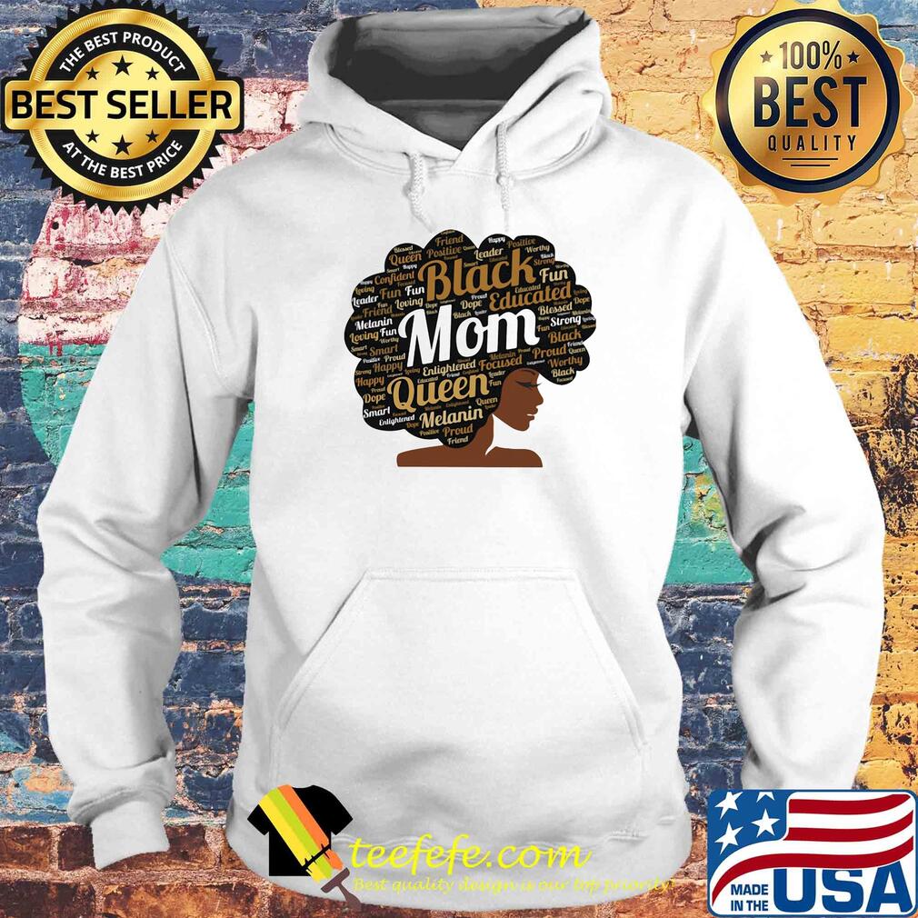 Black educated mom queen melanin proud juneteenth s Hoodie Black educated mom queen melanin proud juneteenth s Hoodie