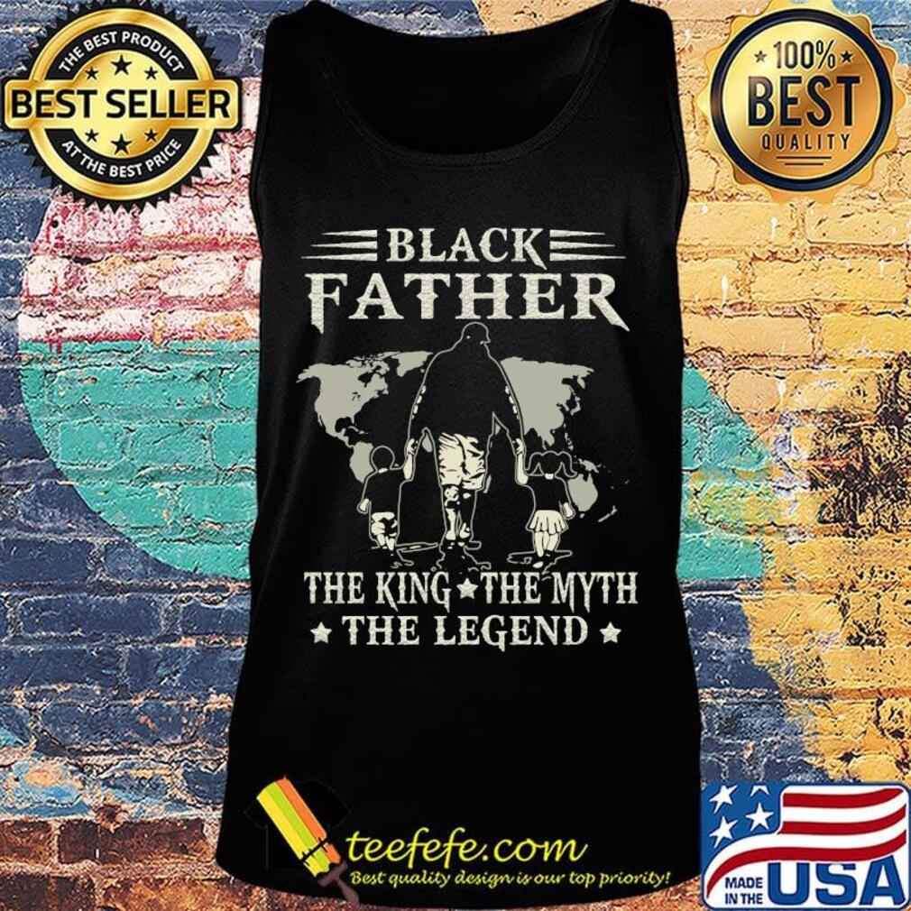 Black father the king the myth the legend happy father's day shirtblack father the king the myth the legend happy father's day s Tank top Black father the king the myth the legend happy father's day shirtblack father the king the myth the legend happy father's day s Tank top