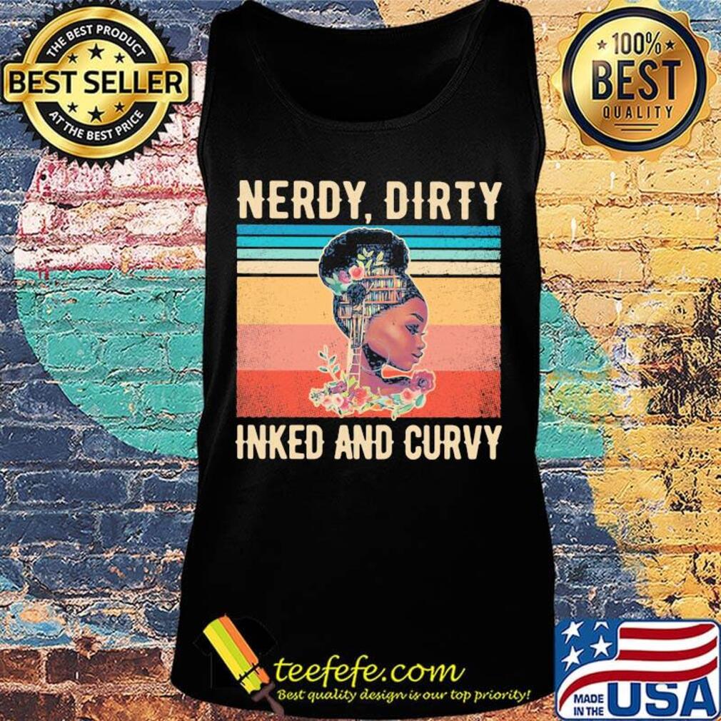 Black girl books flowers nerdy dirty inked and curvy vintage retro s Tank top Black girl books flowers nerdy dirty inked and curvy vintage retro s Tank top