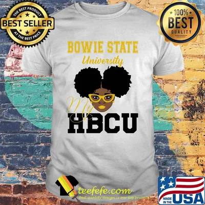 Black girl bowie state university my hbcu shirt