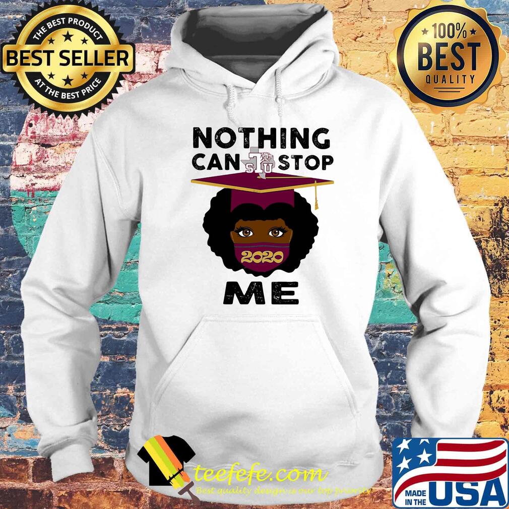Black girl graduation texas southern university nothing can stop 2020 me s Hoodie Black girl graduation texas southern university nothing can stop 2020 me s Hoodie