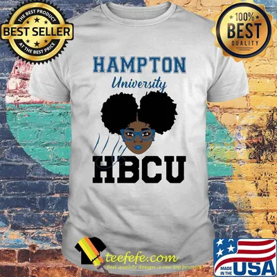 Black girl hampton university my hbcu shirt