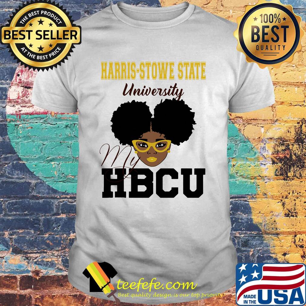 Black girl harris-stowe state university my hbcu shirt