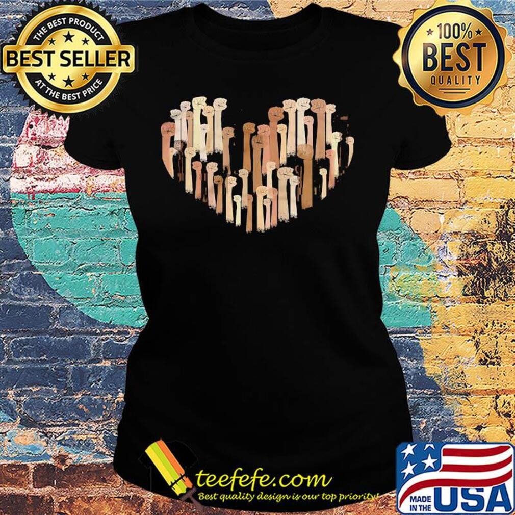 Black history month fist hand equality heart s Ladies tee Black history month fist hand equality heart s Ladies tee