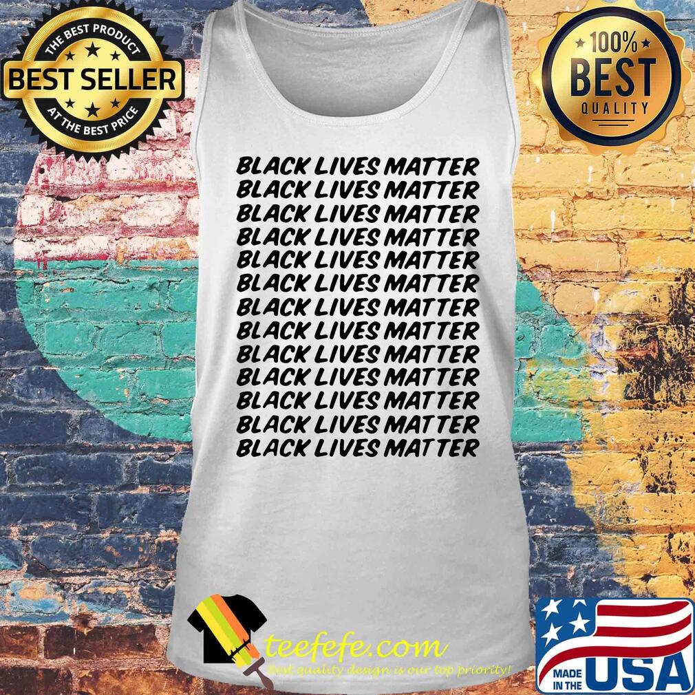 Black lives matter black lives matter white s Tank top Black lives matter black lives matter white s Tank top