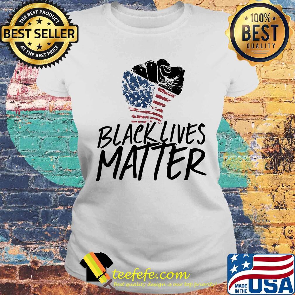 Black lives matter hand American flag veteran Independence day s Laides tee Black lives matter hand American flag veteran Independence day s Laides tee