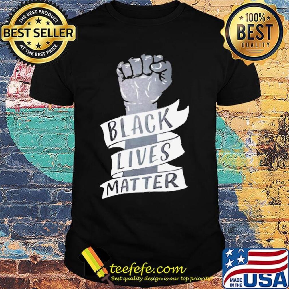 Black lives matter hand shirt Black lives matter hand shirt