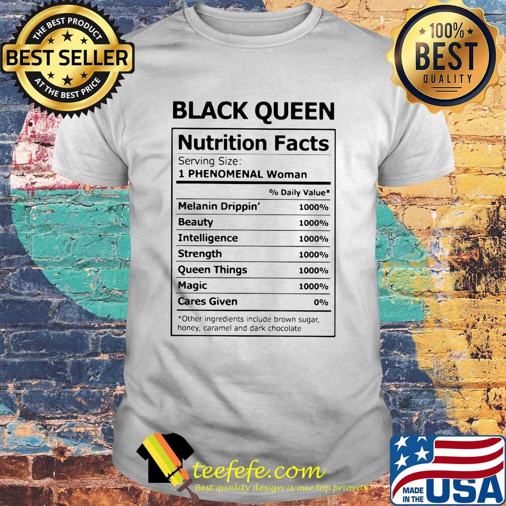 Black queen nutrition facts shirt