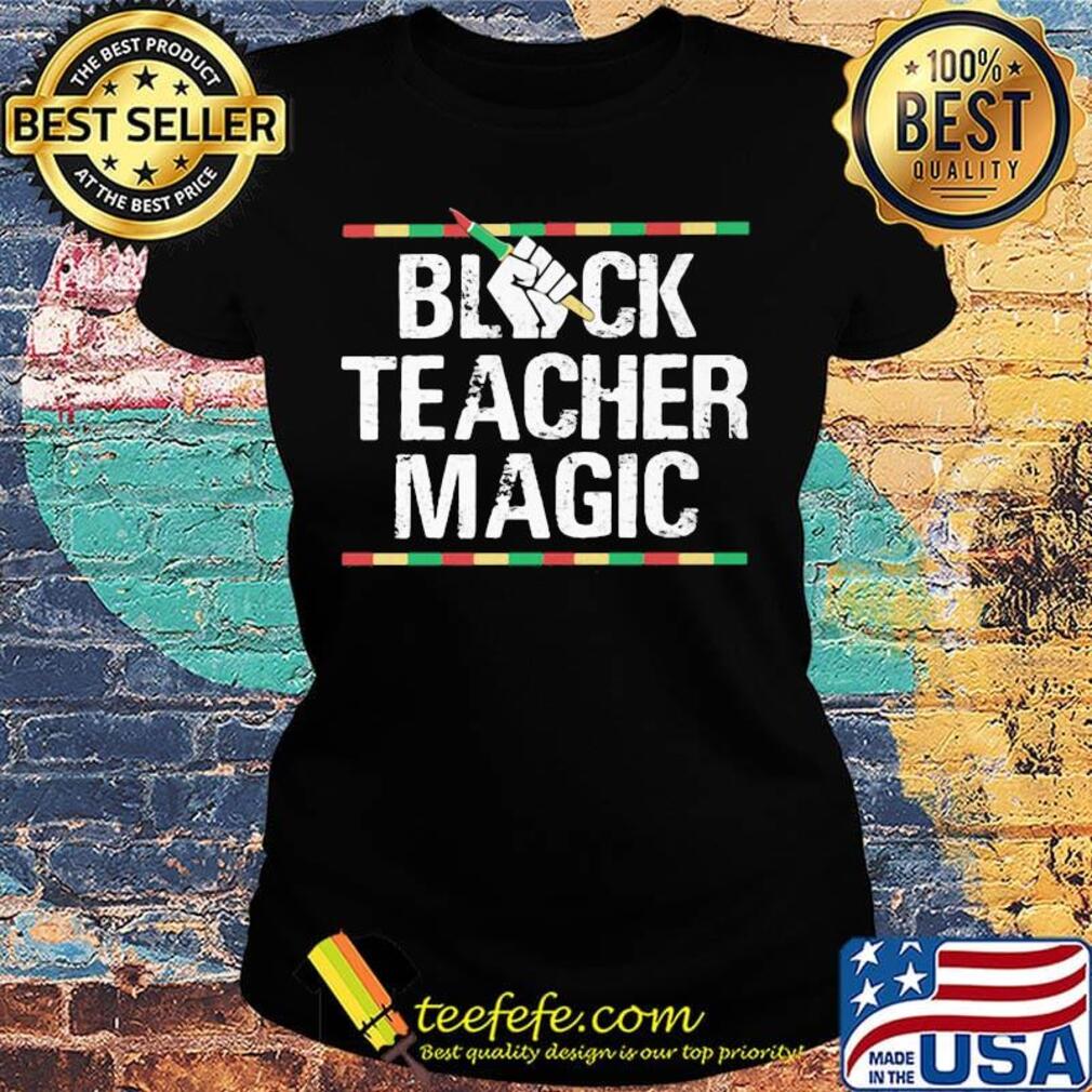 Black teacher magic styles 90s s Ladies tee Black teacher magic styles 90s s Ladies tee
