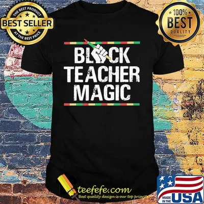 Black teacher magic styles 90s shirt