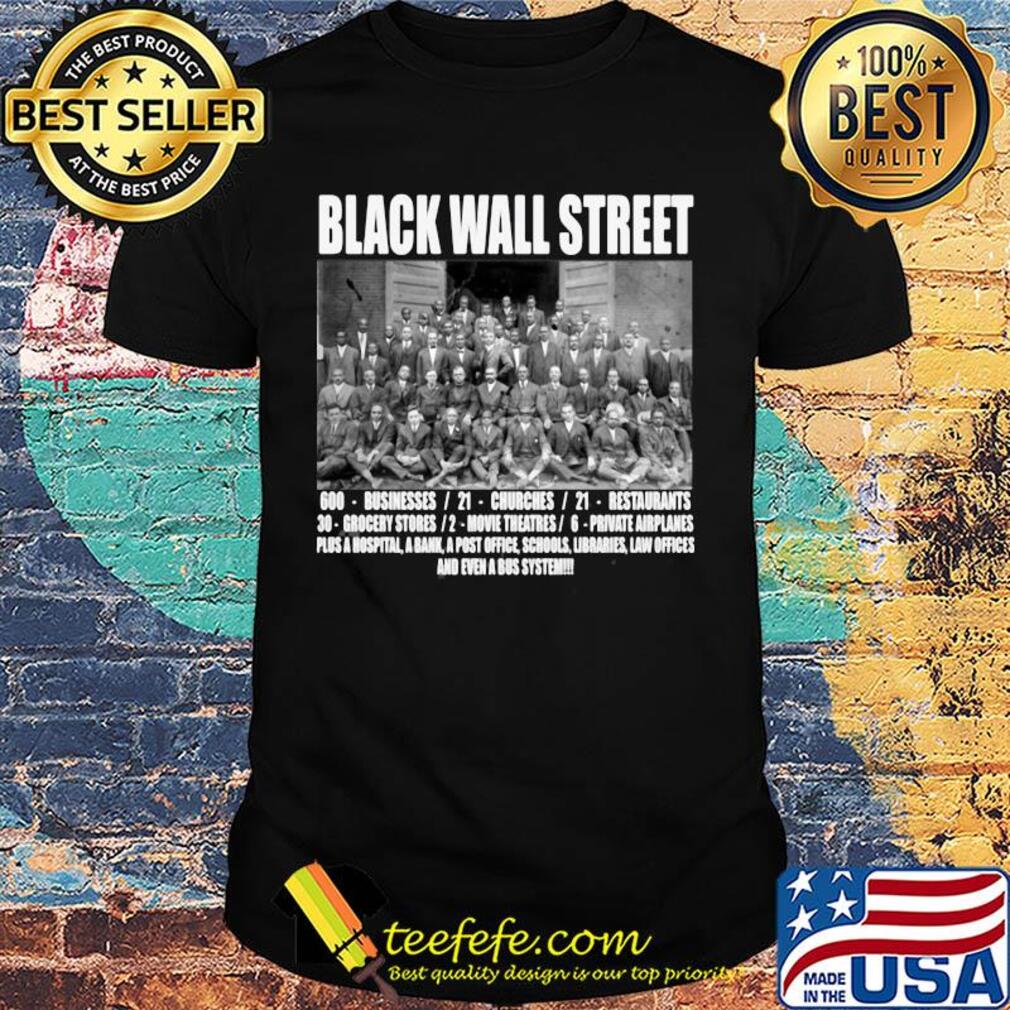 Black wall street never forget shirt