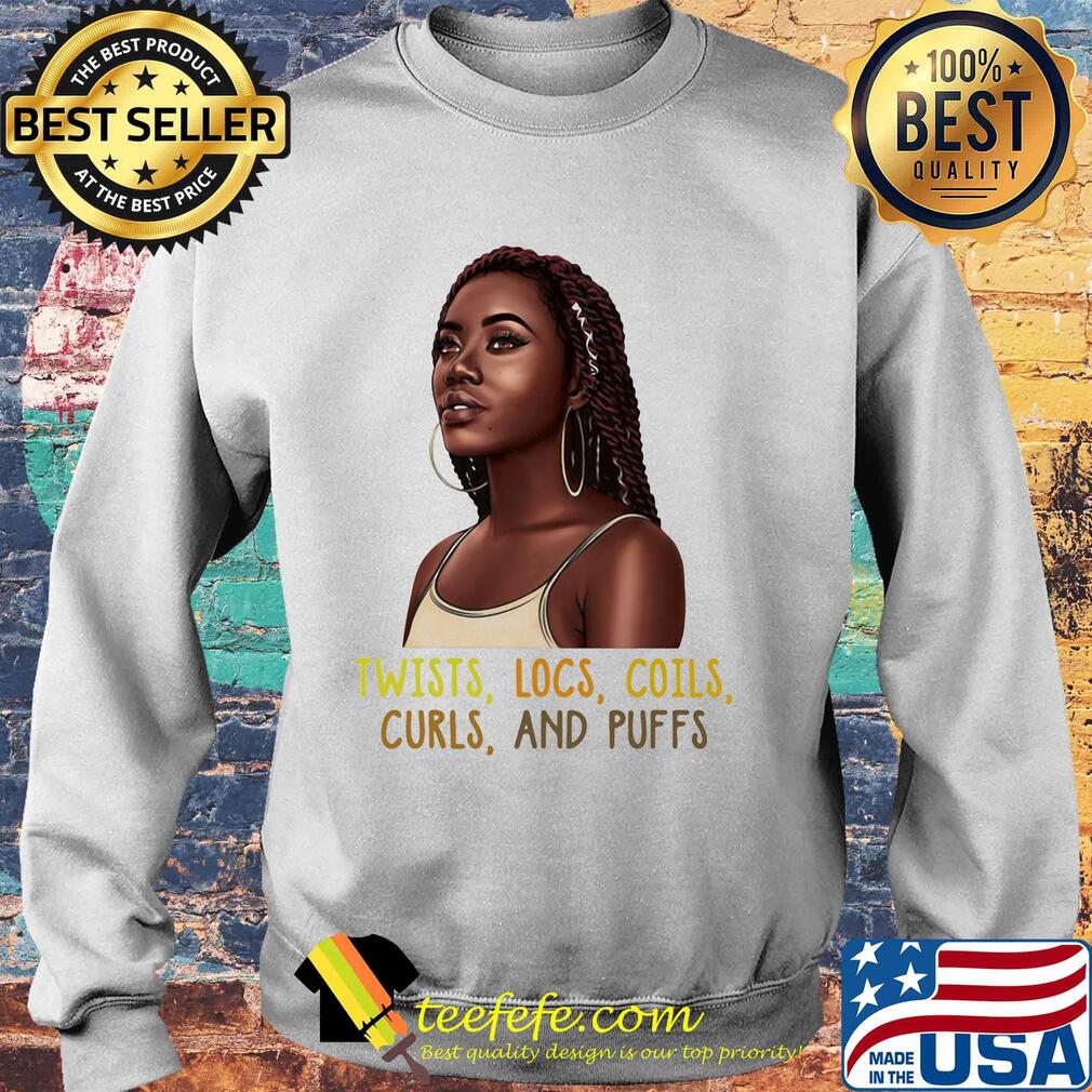Black Woman Twists locs coils curls and puffs s Sweater Black Woman Twists locs coils curls and puffs s Sweater