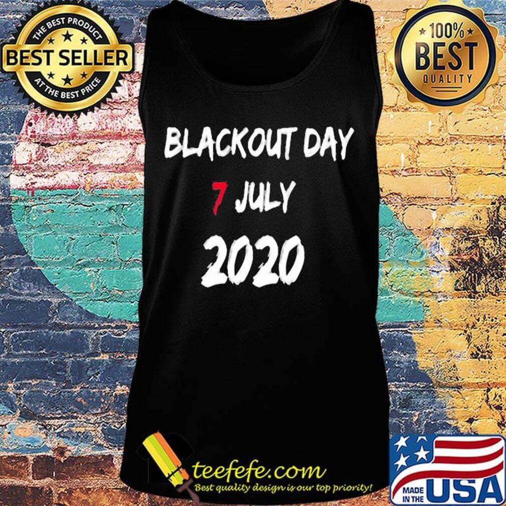 Blackout day 7 july 2020 black s Tank top Blackout day 7 july 2020 black s Tank top
