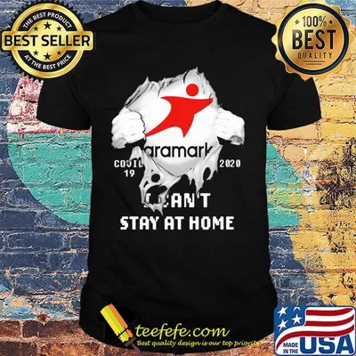 Blood insides aramark covid-19 2020 i can't stay at home shirt