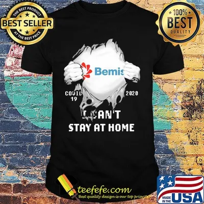 Blood insides bemis covid-19 2020 i can't stay at home shirt