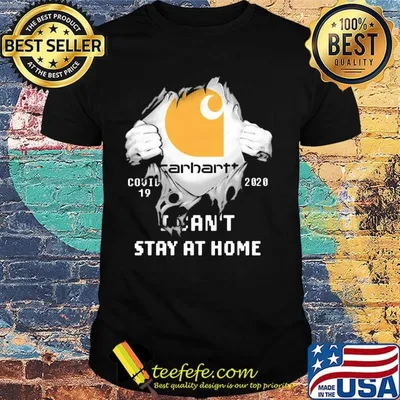 Blood insides carhartt covid-19 2020 i can't stay at home shirt
