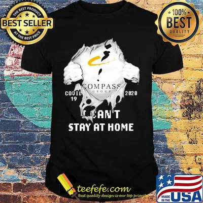 Blood insides compass group covid-19 2020 I can't stay at home hands shirt