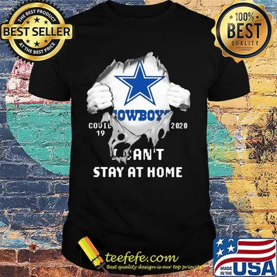 Blood insides dallas cowboys covid-19 2020 i can't stay at home shirt