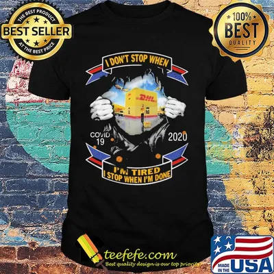 Blood insides dhl I don't stop when covid-19 2020 I'm tired I stop when I'm done shirt