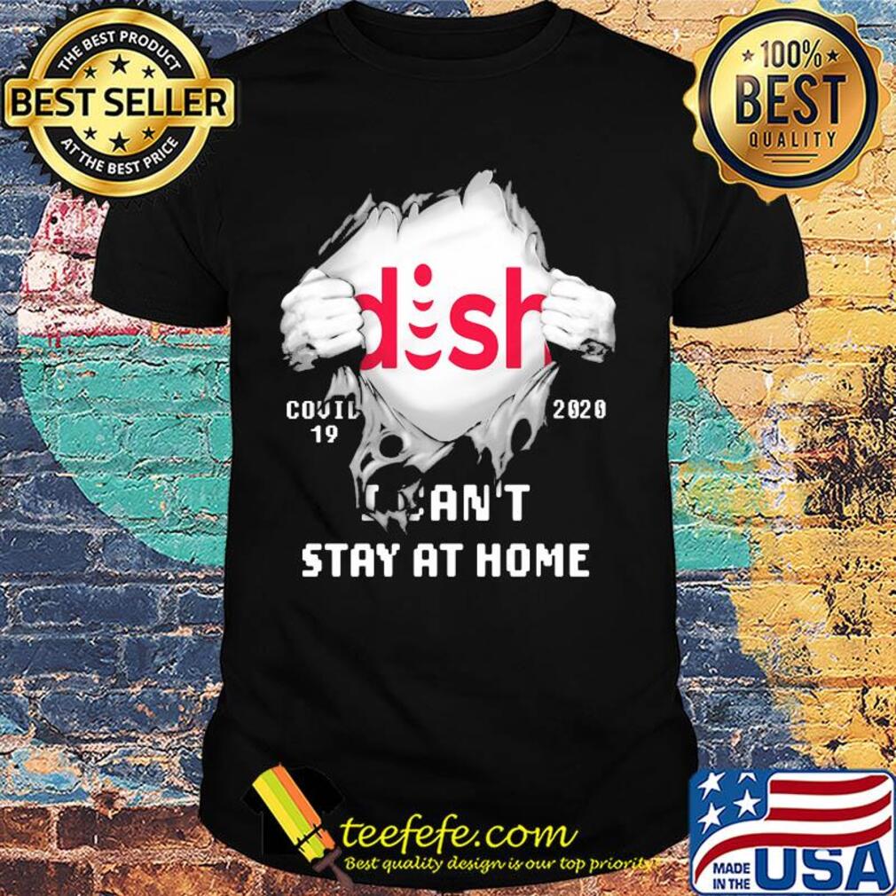 Blood insides dish covid-19 2020 i can't stay at home shirt Blood insides dish covid-19 2020 i can't stay at home shirt