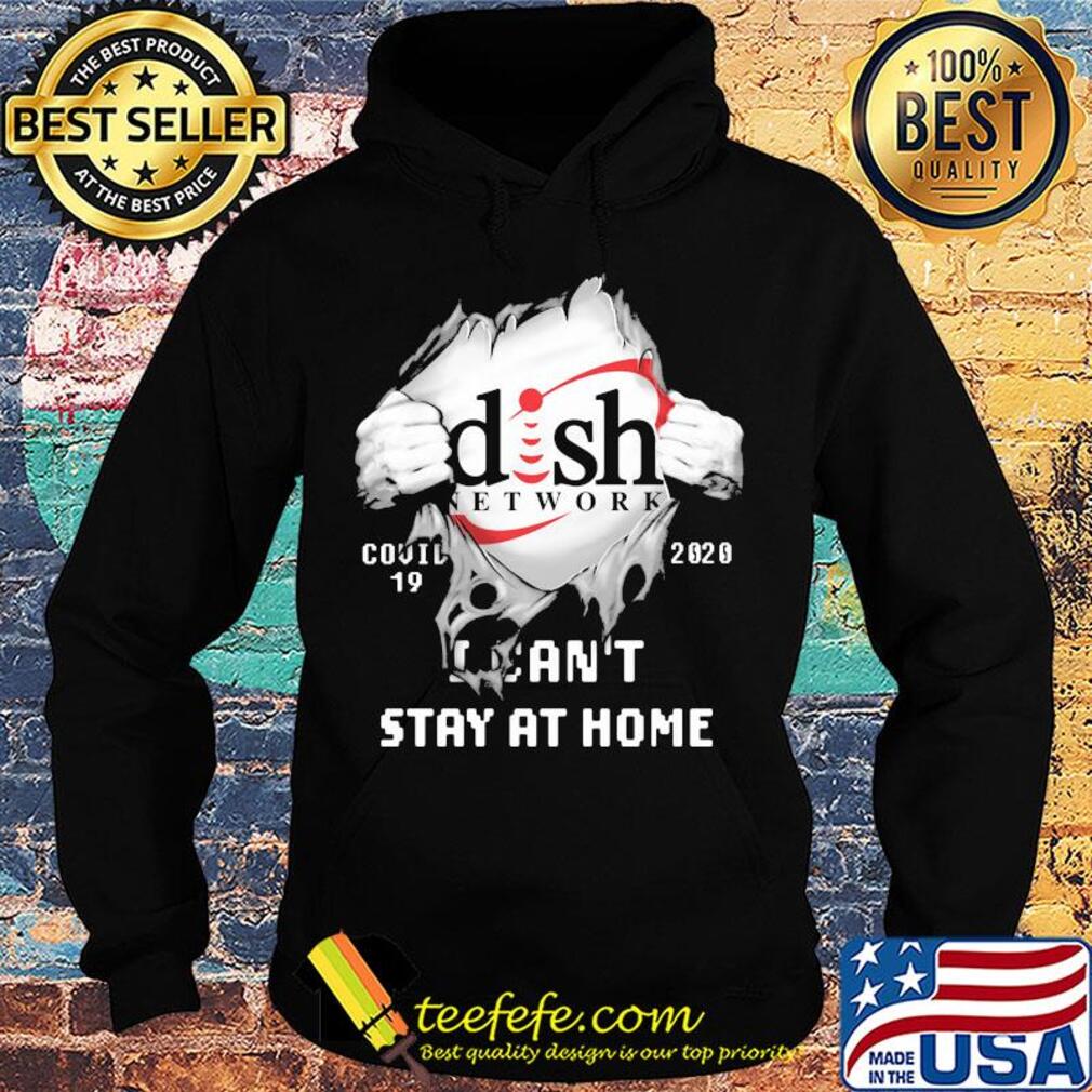 Blood insides dish network covid-19 2020 i can't stay at home s Hoodie Blood insides dish network covid-19 2020 i can't stay at home s Hoodie