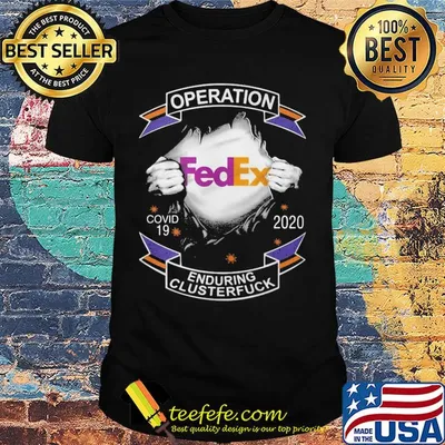 Blood insides fedex operation covid-19 2020 enduring clusterfuck shirt