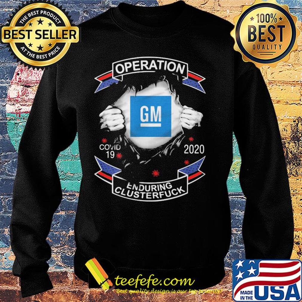 Blood insides general motors operation covid-19 2020 enduring clusterfuck s Sweater Blood insides general motors operation covid-19 2020 enduring clusterfuck s Sweater