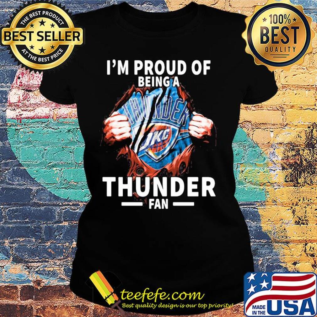 Blood insides I'm proud of being a oklahoma city thunder fan s Ladies tee Blood insides I'm proud of being a oklahoma city thunder fan s Ladies tee