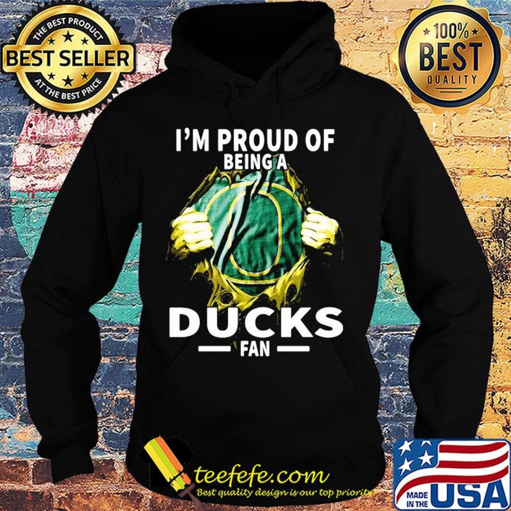 Blood insides I'm proud of being a oregon ducks fan s Hoodie Blood insides I'm proud of being a oregon ducks fan s Hoodie
