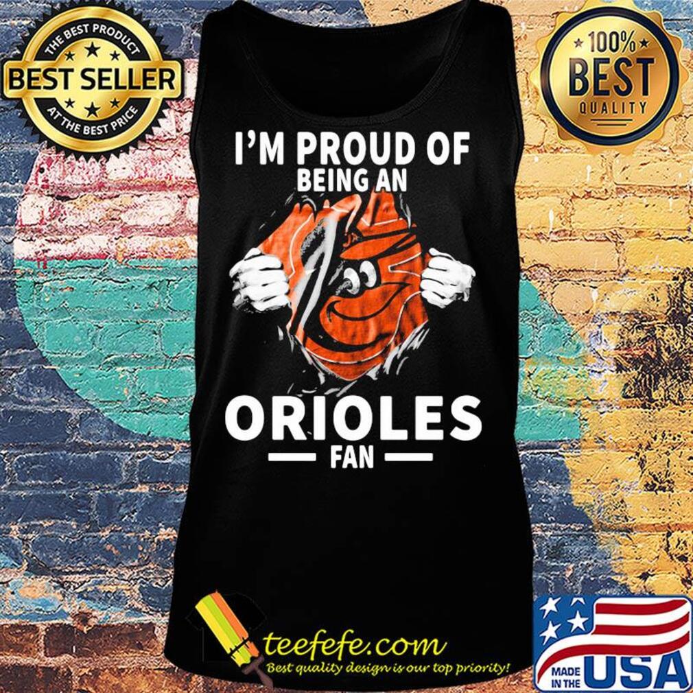 Blood insides I'm proud of being abaltimore orioles fan s Tank top Blood insides I'm proud of being abaltimore orioles fan s Tank top