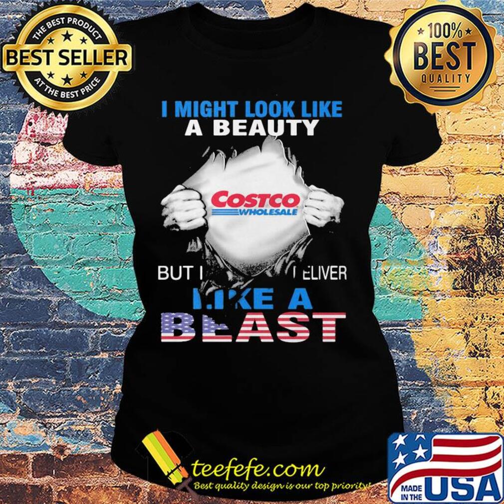 Blood insides i might look like a beauty costco wholesale but i deliver like a beast american flag independence day s Ladies tee Blood insides i might look like a beauty costco wholesale but i deliver like a beast american flag independence day s Ladies tee