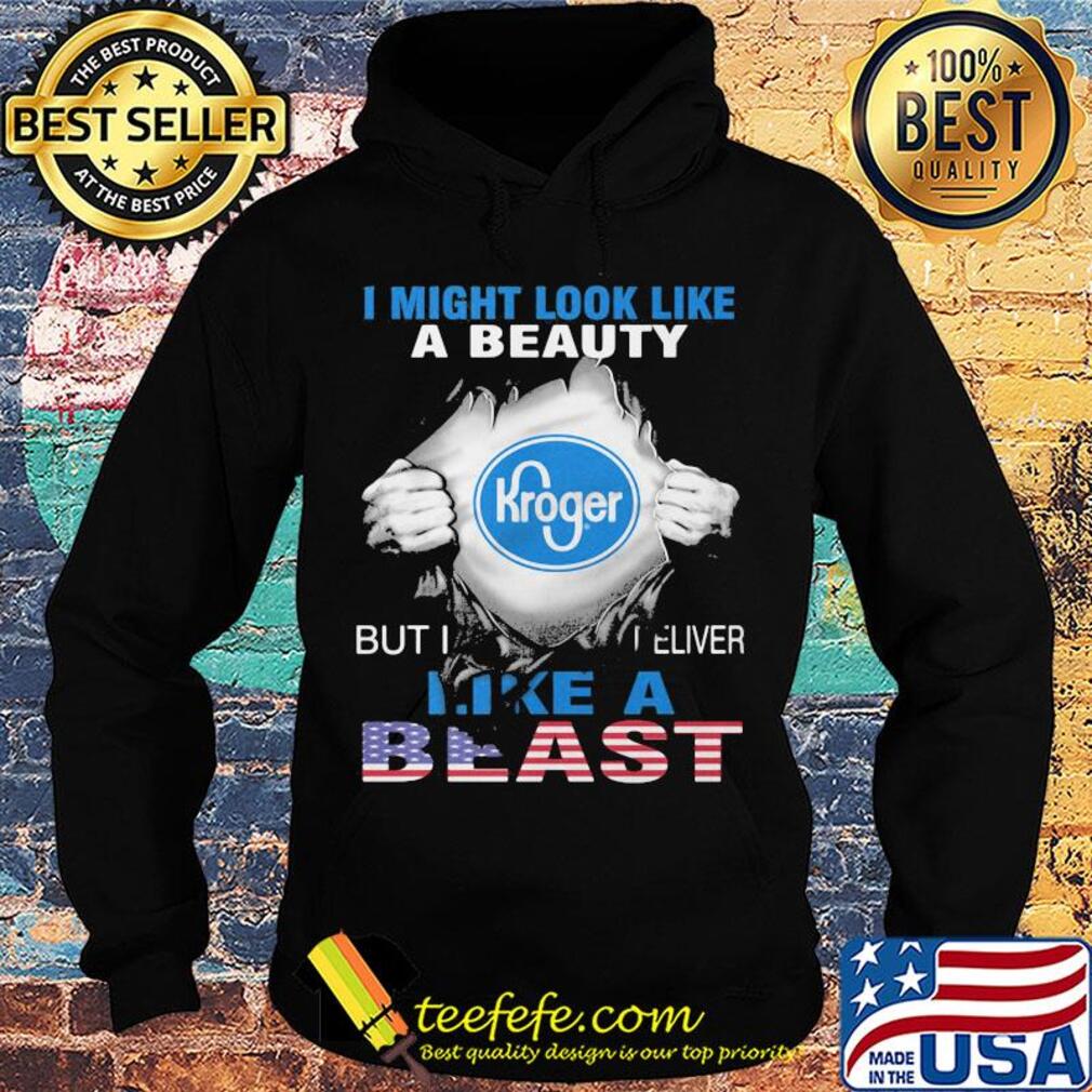 Blood insides I might look like a beauty kroger but I deliver like a beast american flag independence day s Hoodie Blood insides I might look like a beauty kroger but I deliver like a beast american flag independence day s Hoodie