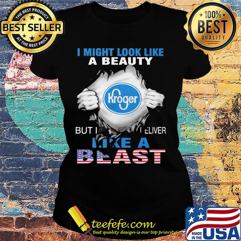 Blood insides I might look like a beauty kroger but I deliver like a beast american flag independence day s Ladies tee Blood insides I might look like a beauty kroger but I deliver like a beast american flag independence day s Ladies tee