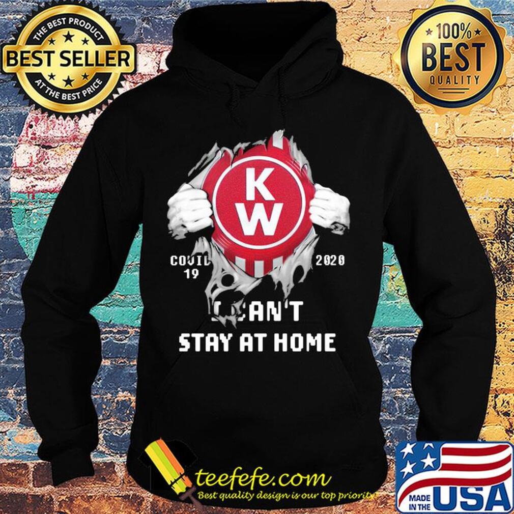 Blood insides kenworth covid-19 2020 I can't stay at home s Hoodie Blood insides kenworth covid-19 2020 I can't stay at home s Hoodie