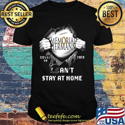 Blood insides memorial hermann covid-19 2020 i can't stay at home shirt