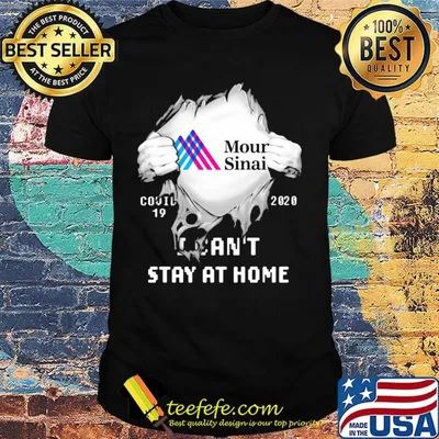Blood insides mount sinai covid-19 2020 i can't stay at home logo shirt