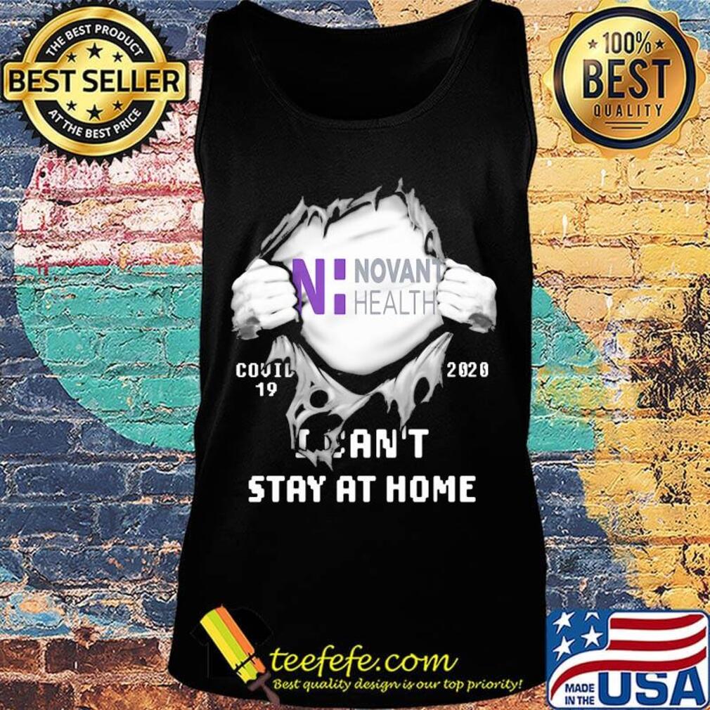 Blood insides novant health covid-19 2020 i can't stay at home s Tank top Blood insides novant health covid-19 2020 i can't stay at home s Tank top