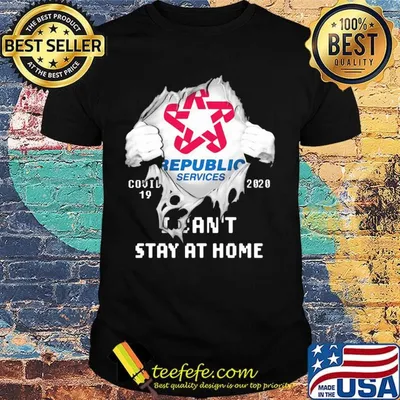 Blood insides republic services covid-19 2020 i can't stay at home shirt