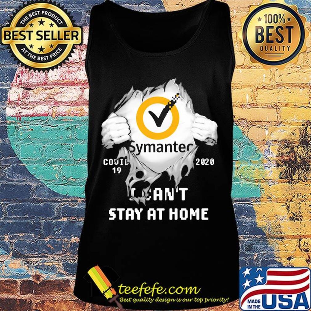 Blood insides symantec covid-19 2020 i can't stay at home s Tank top Blood insides symantec covid-19 2020 i can't stay at home s Tank top