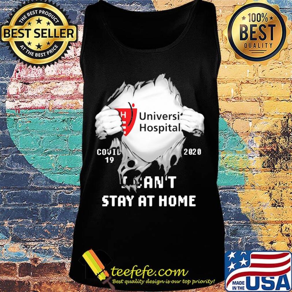 Blood insides university hospital covid-19 2020 i can't stay at home s Tank top Blood insides university hospital covid-19 2020 i can't stay at home s Tank top