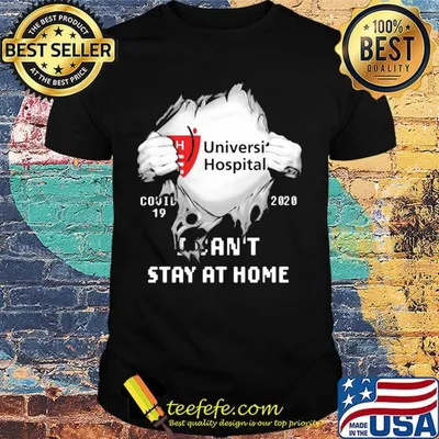 Blood insides university hospital covid-19 2020 i can't stay at home shirt