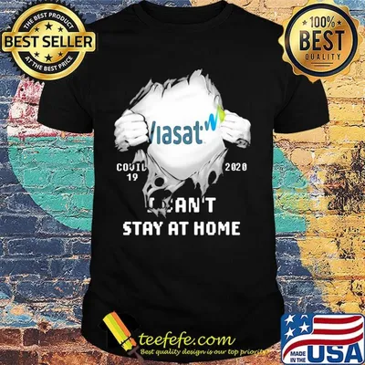 Blood insides viasat covid-19 2020 i can't stay at home shirt