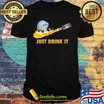 Blue moon beer nike just drink it shirt