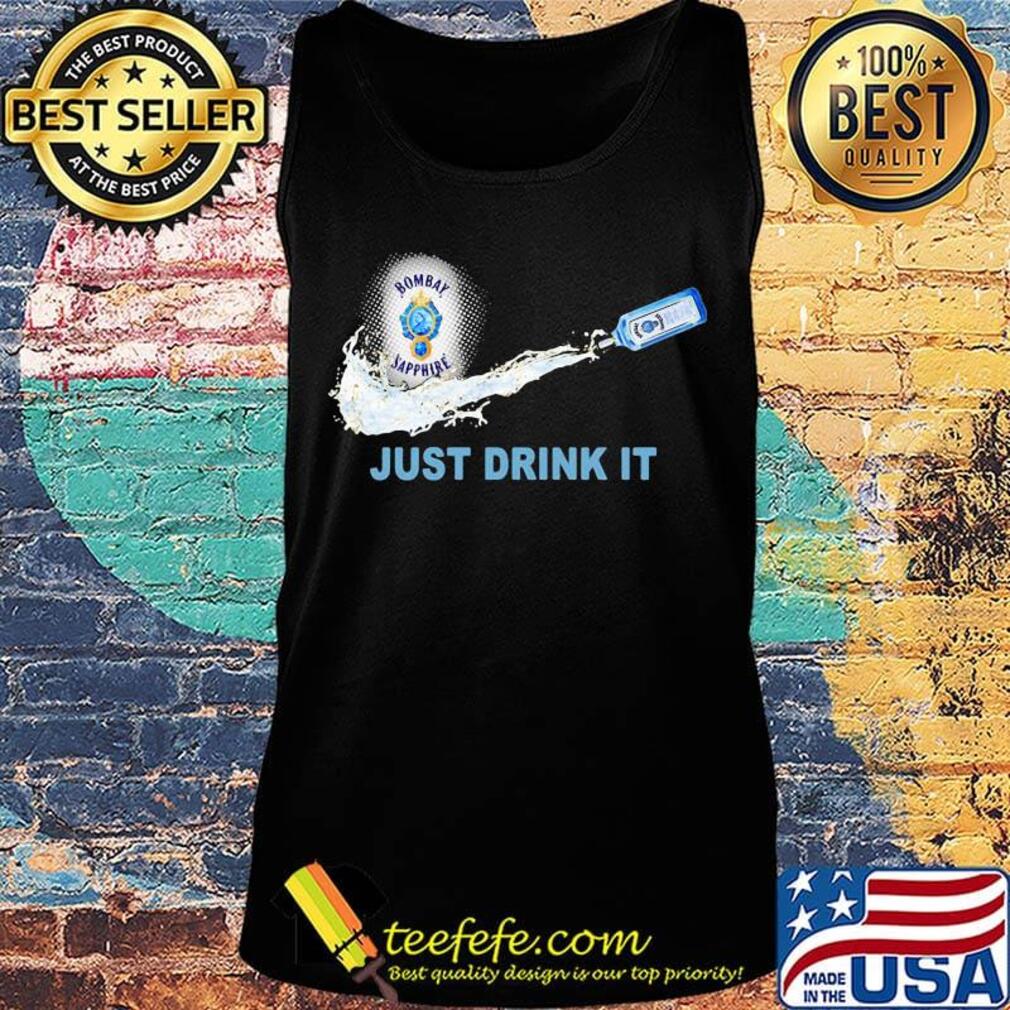 Bombay sapphire wine nike just drink it s Tank top Bombay sapphire wine nike just drink it s Tank top