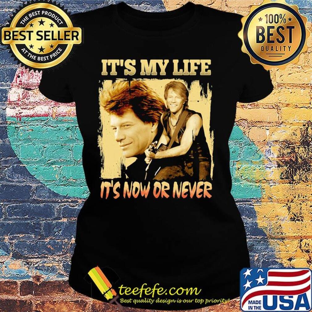 Bon jovi guitar it's my life it's now or never s Ladies tee Bon jovi guitar it's my life it's now or never s Ladies tee