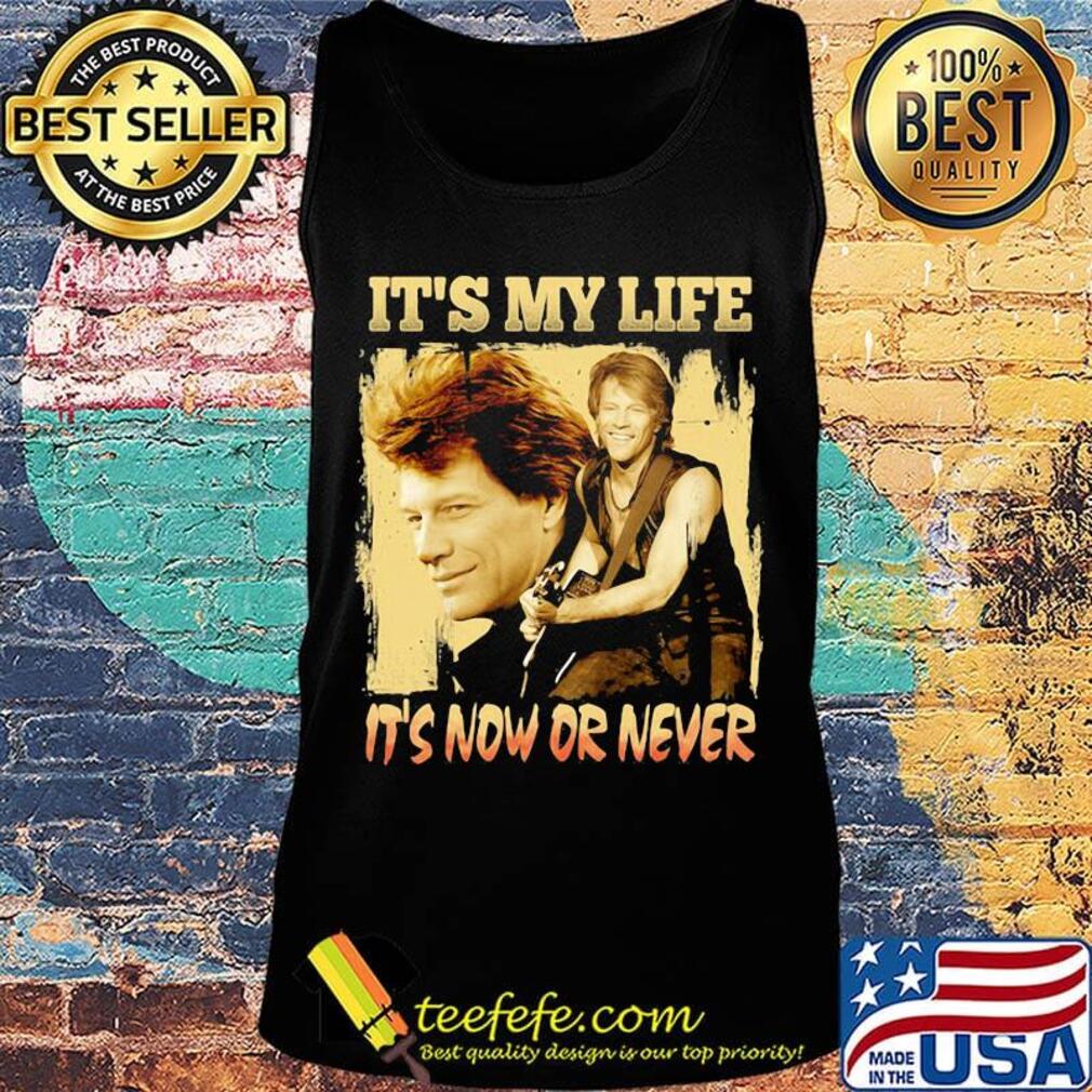 Bon jovi guitar it's my life it's now or never s Tank top Bon jovi guitar it's my life it's now or never s Tank top