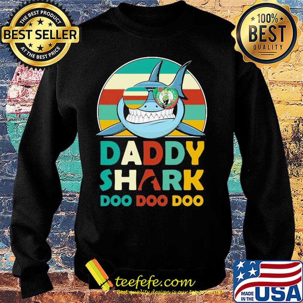 Boston celtics daddy shark doo doo doo vintage s Sweater Boston celtics daddy shark doo doo doo vintage s Sweater