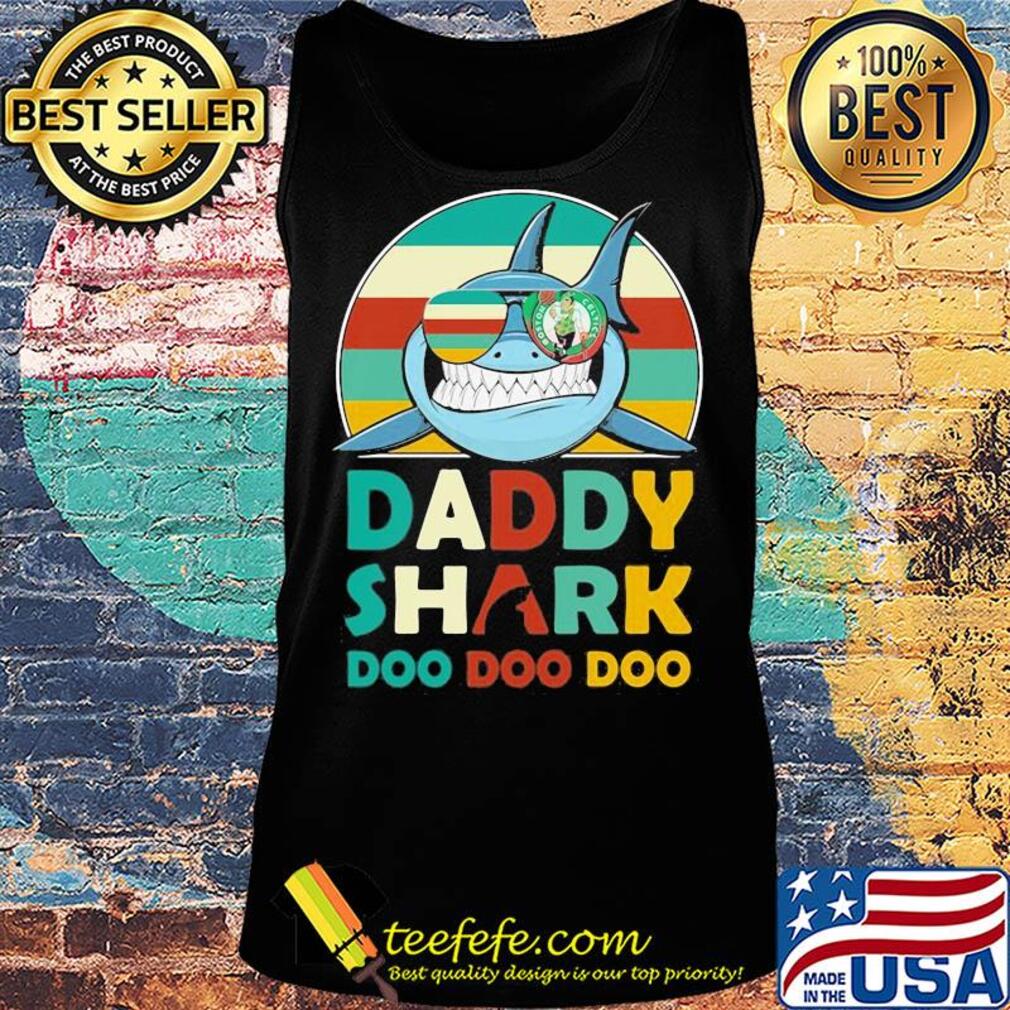 Boston celtics daddy shark doo doo doo vintage s Tank top Boston celtics daddy shark doo doo doo vintage s Tank top
